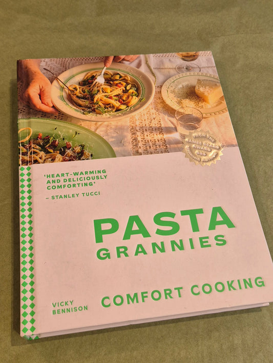 Pasta Grannies: Comfort Cooking - Vicky Bennison